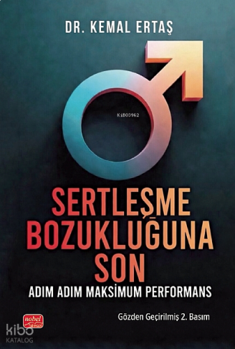 Sertleşme Bozukluğuna Son;Adım Adım Maksimum Performans