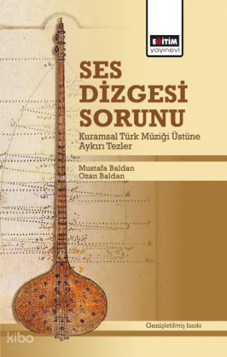 Ses Dizgesi Sorunu;Kuramsal Türk Müziği Üstüne Aykırı Tezler