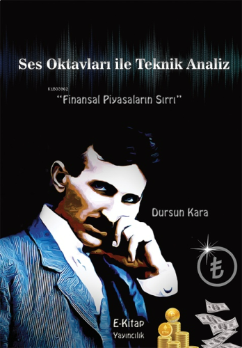 Ses Oktavları ile Teknik Analiz;Finansal Piyasaların Sırrı