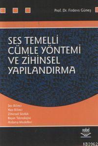 Ses Temelli Cümle Yöntemi ve Zihinsel Yapılandırma