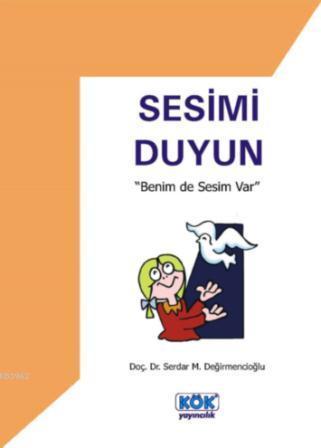 Sesimi Duyun Benim de Sesim Var