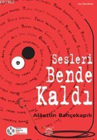 Sesleri Bende Kaldı