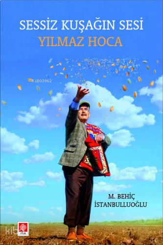 Sessiz Kuşağın Sesi Yılmaz Hoca