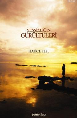 Sessizliğin Gürültüleri