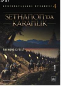 Sethanonda Karanlık; Gediksavaşları Efsanesi 4. Kitap