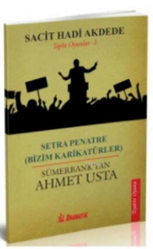 Setra Penatre (Bizim Karikatürler)Sümerbank'tan Ahmet Usta