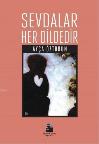 Sevdalar Her Dildedir