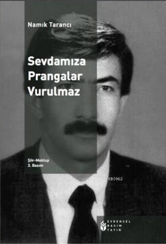 Sevdamıza Prangalar Vurulmaz