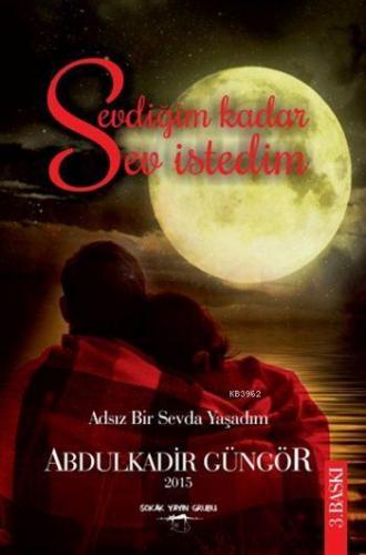 Sevdiğim Kadar Sev İstedim