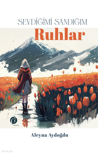 Sevdiğimi Sandığım Ruhlar
