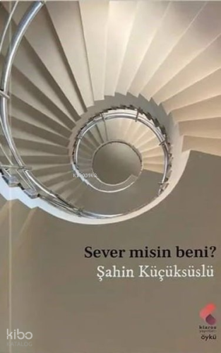 Sever misin Beni?