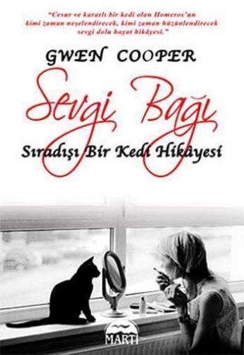 Sevgi Bağı (Özel Baskı); Sıradışı Bir Kedi Hikayesi