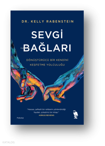 Sevgi Bağları;Dönüştürücü Bir Kendini Keşfetme Yolculuğu