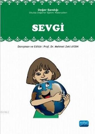 Sevgi - Değer Sandığı; Okulda Değerler Eğitimi Materyalleri