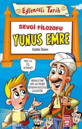Sevgi Filozofu Yunus Emre; Eğlenceli Tarih (10+ Yaş)