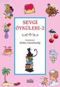 Sevgi Öyküleri - 2