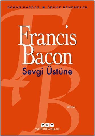 Sevgi Üstüne - Seçme Denemeler
