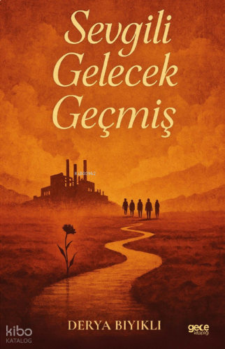 Sevgili Gelecek Geçmiş