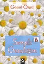 Sevgili Gençliğim