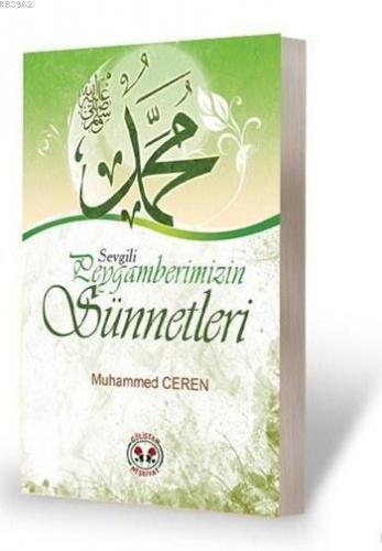 Sevgili Peygamberimizin Sünnetleri