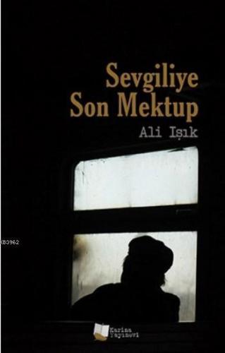 Sevgiliye Son Mektup