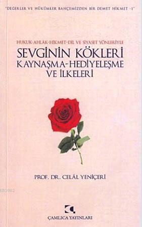 Sevginin Kökleri; Kaynaşma, Hediyeleşme ve İlkeleri