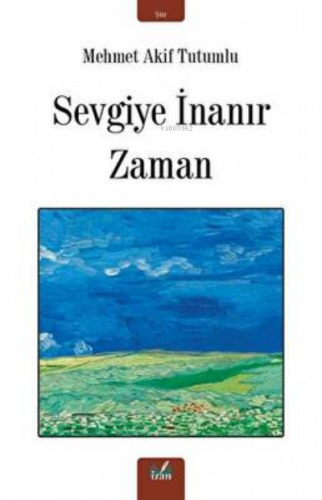 Sevgiye İnanır Zaman