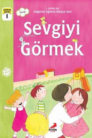 Sevgiyi Görmek; 1.Sınıflar İçin