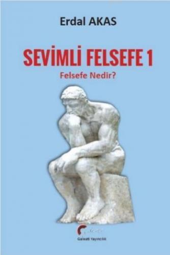 Sevimli Felsefe - 2; Felsefe Nedir?