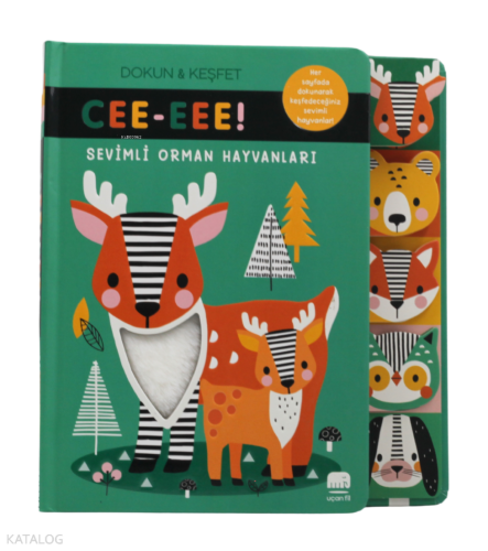 Sevimli Orman Hayvanları;Ce-eeee! Dokun ve Keşfet