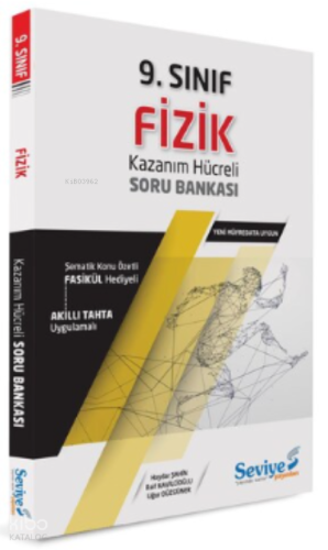 Seviye - 9. Sınıf Fizik  Kazanım Hücreli Sb+(Fasikül 80 Sf.)