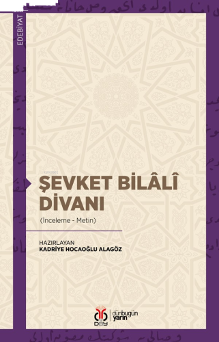 Şevket Bilâlî Divanı;(İnceleme-Metin)