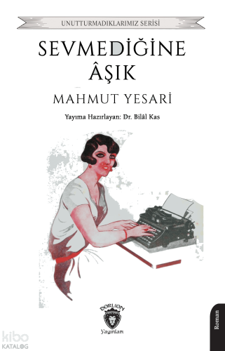 Sevmediğine Âşık