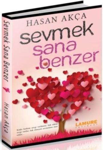 Sevmek Sana Benzer