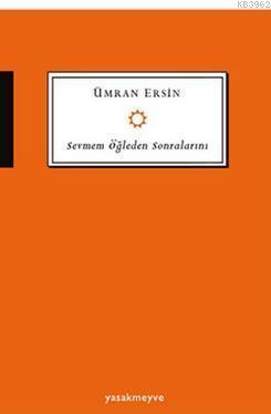 Sevmem Öğleden Sonralarını