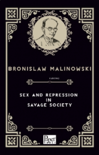 Sex and Repression in Savage Society