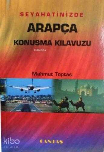 Seyahatinizde Arapça Konuşma Kılavuzu