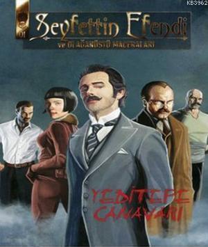 Seyfettin Efendi ve Olağanüstü Maceraları; Yeditepe Canavarı