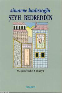 Şeyh Bedreddin; Simavne Kadısıoğlu
