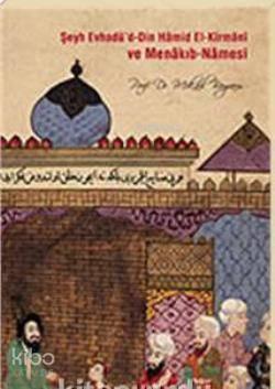 Şeyh Evhadü'd-din Hamid El-kirmani ve Menakıb-namesi