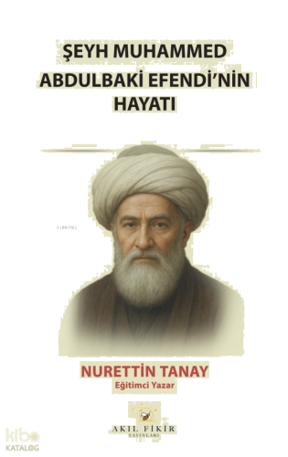 Şeyh Muhammed Abdulbaki Efendi’nin Hayatı