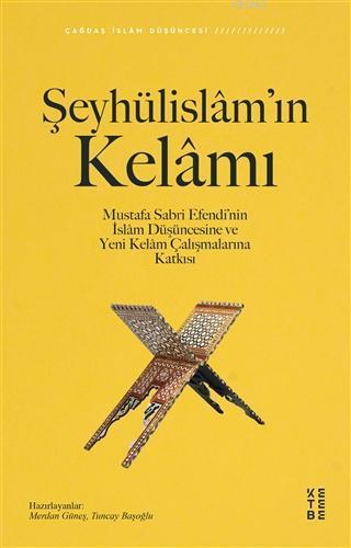 Şeyhülislâm'ın Kelâmı