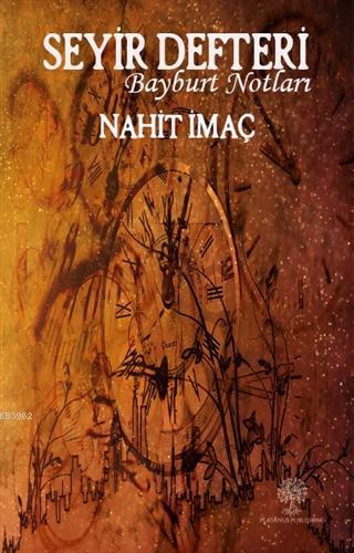 Seyir Defteri - Bayburt Notları