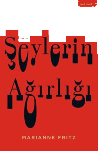 Şeylerin Ağırlığı