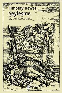 Şeyleşme; Geç Kapitalizmde Endişe