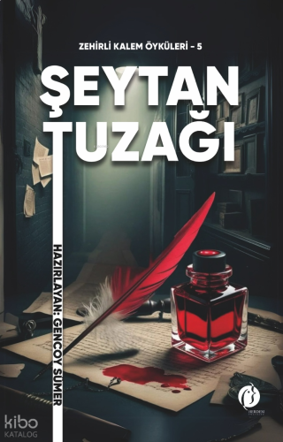 Şeytan Tuzağı - Zehirli Kalem Öyküleri - 5