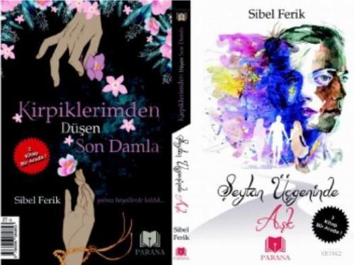 Şeytan Üçgeninde Aşk / Kirpiklerimden Düşen Son Damla; İki Kitap Bir Arada