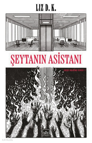 Şeytanın Asistanı;Ebedi Holding Serisi 1