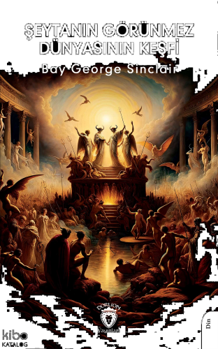 Şeytanın Görünmez Dünyasının Keşfi