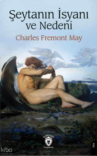 Şeytanın İsyanı ve Nedeni